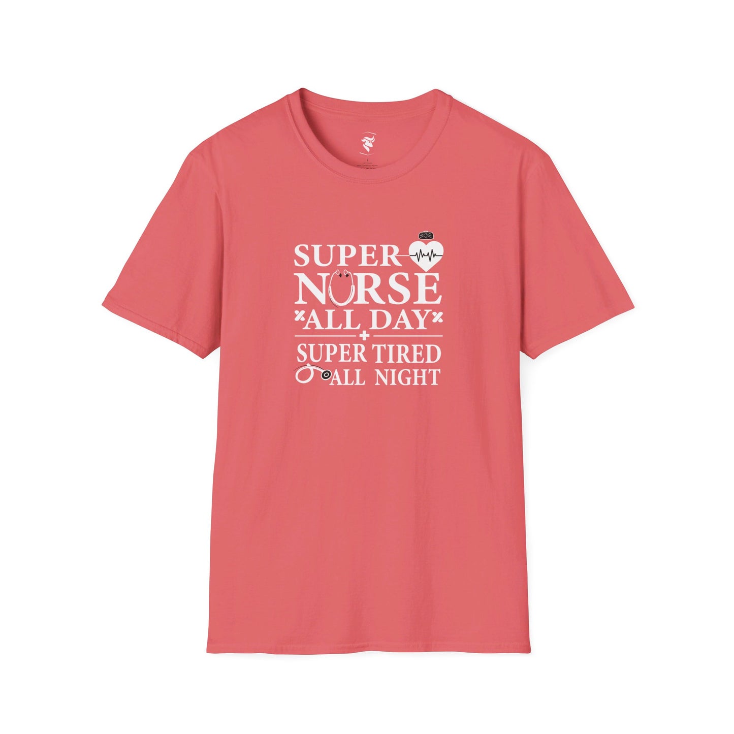 Super Nurse All Day T-Shirt