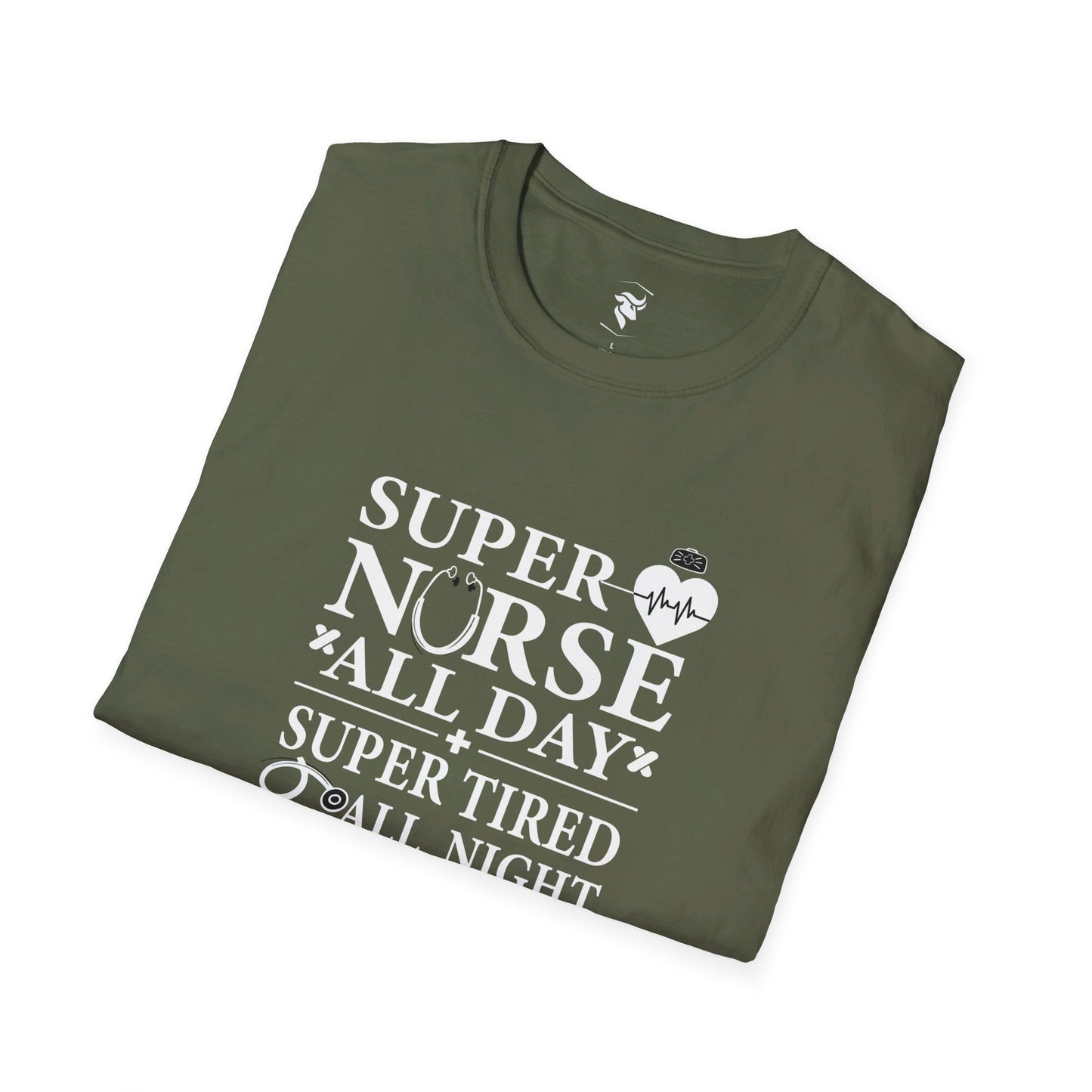 Super Nurse All Day T-Shirt