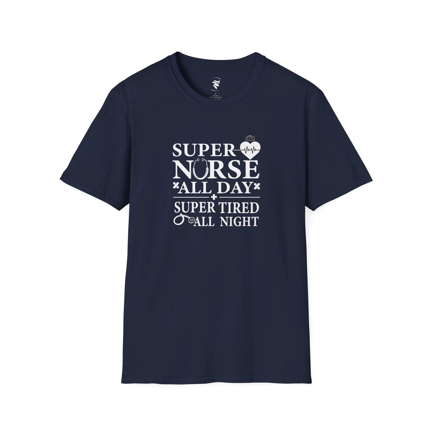 Super Nurse All Day T-Shirt