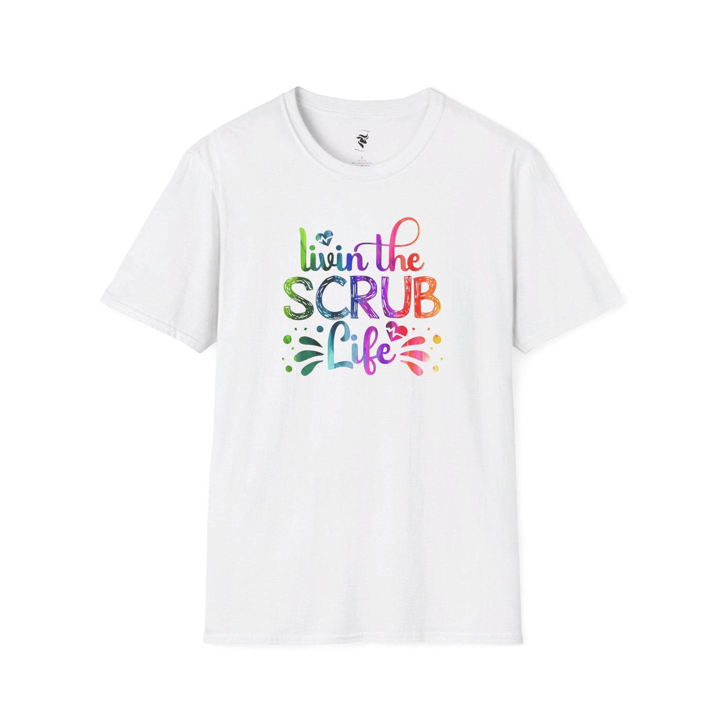 Livin the Scrub Life Rainbow T-Shirt