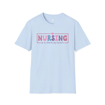 Nursing is a Work of Heart Pastel T-Shirt