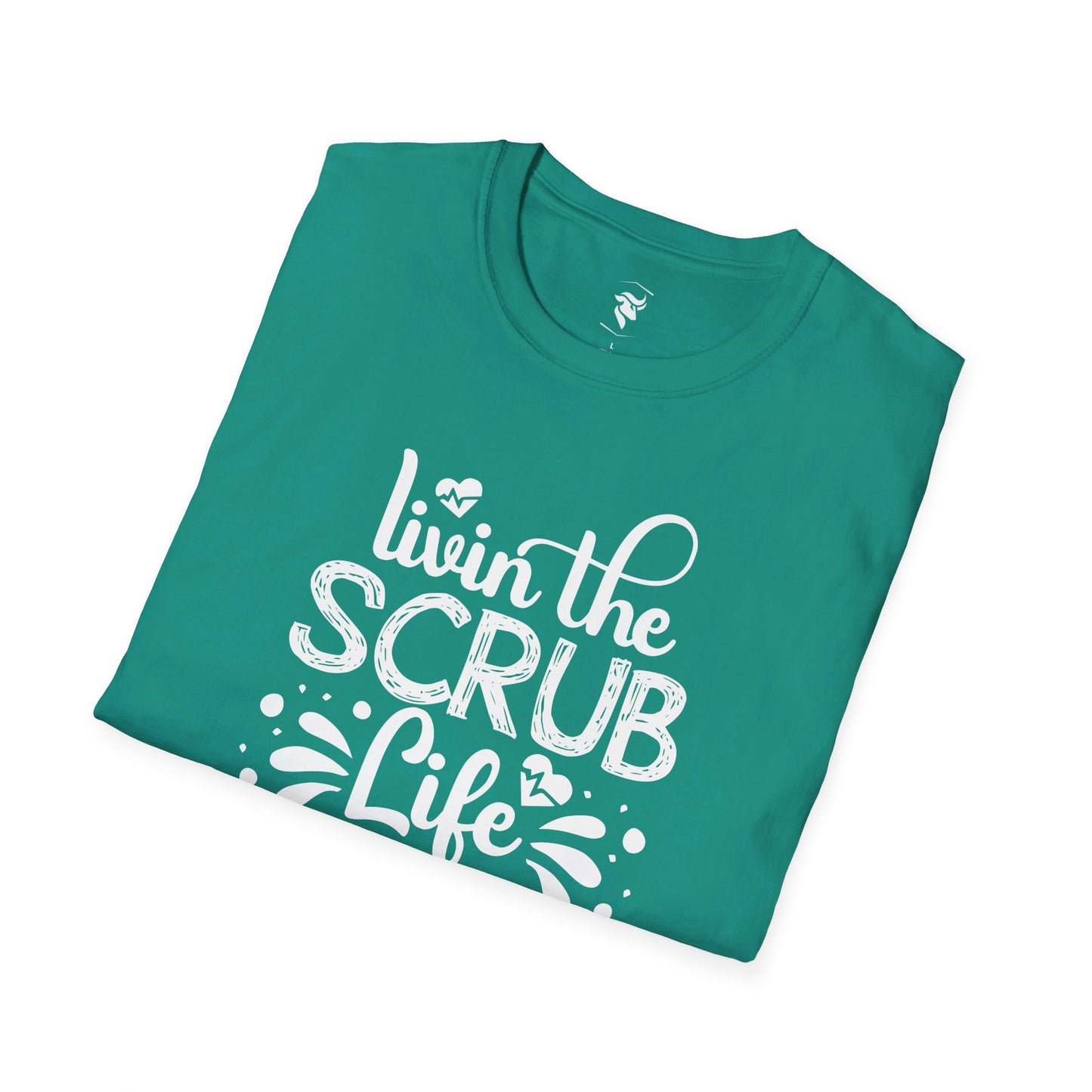 Livin the Scrub Life T-Shirt