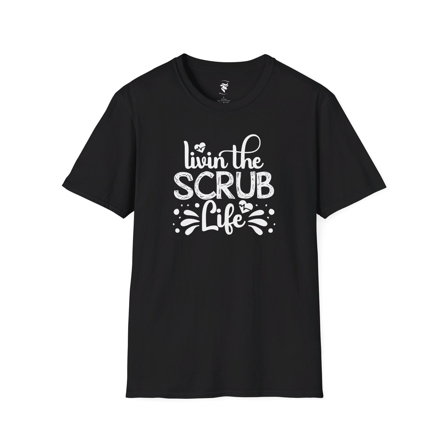 Livin the Scrub Life T-Shirt