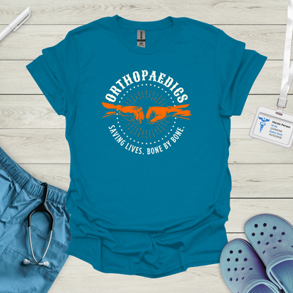 Orthopaedics - Saving lives. Bone by Bone. T-Shirt