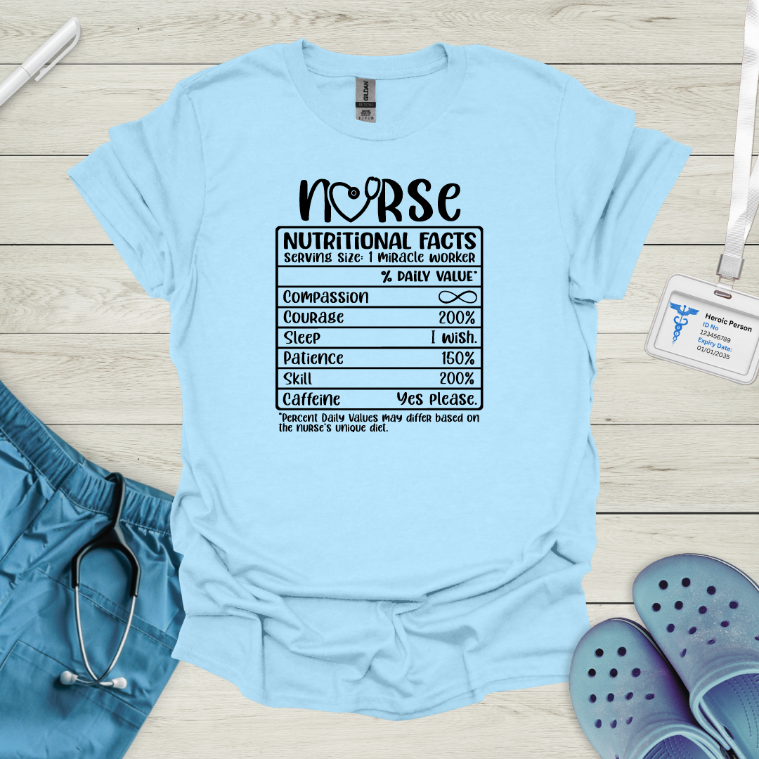 Nurse: Nutritional Facts T-Shirt