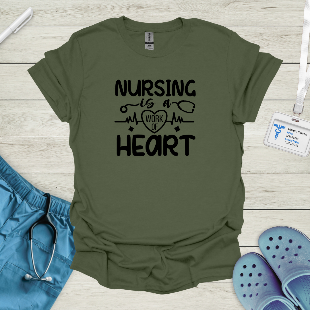 Nursing is a Work of Heart T-Shirt