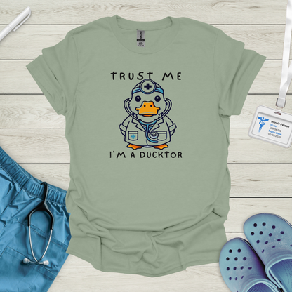 Trust Me I'm a Ducktor T-Shirt