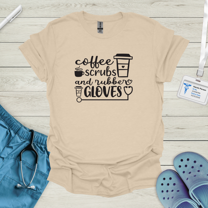 Coffee Scrubs and Rubber Gloves T-Shirt