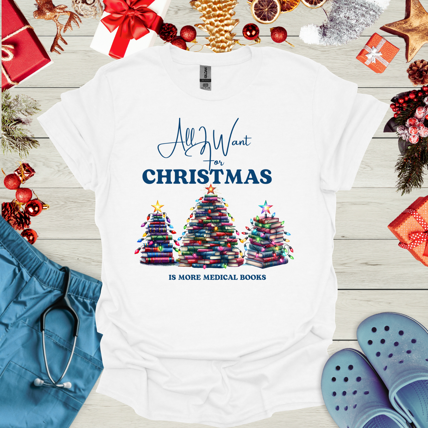 All I want for christmas is more medical books T Shirt