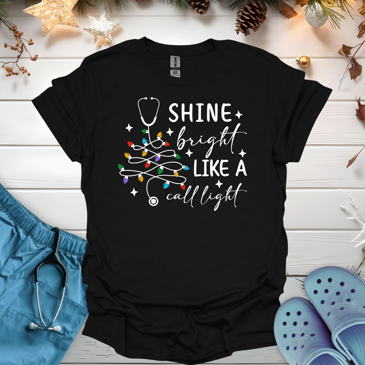 Shine Bright Like A Call Light T Shirt